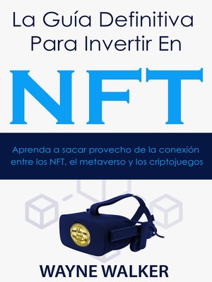 cover image of La Guía Definitiva Para Invertir En NFT